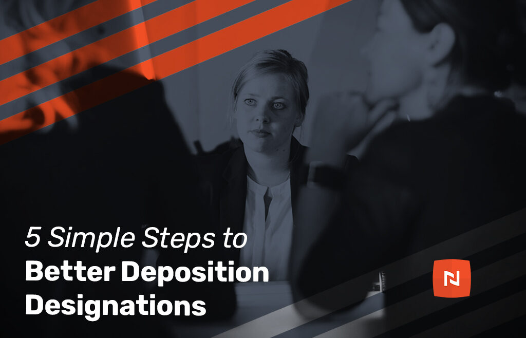 5 Simple Steps to Deposition Designations