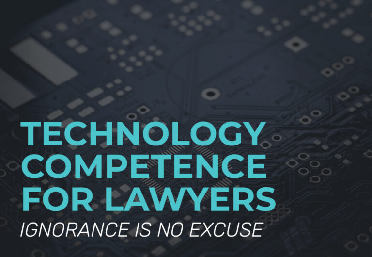 Technology for lawyers: Ignorance is no excuse