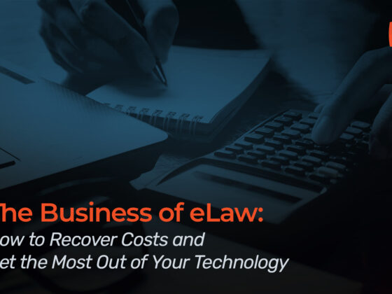 The Business of eLaw: How to Recover Ediscovery Expenses and Get the Most Out of Your Technology