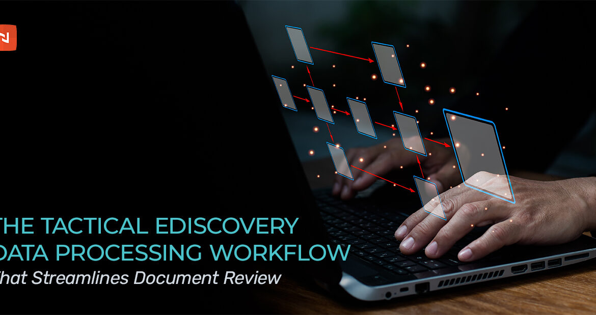 Ediscovery Processing Workflow