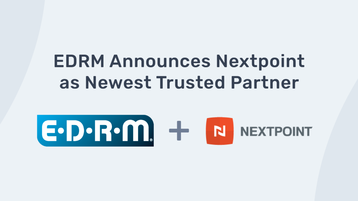 EDRM Announces Nextpoint as Newest Trusted Partner