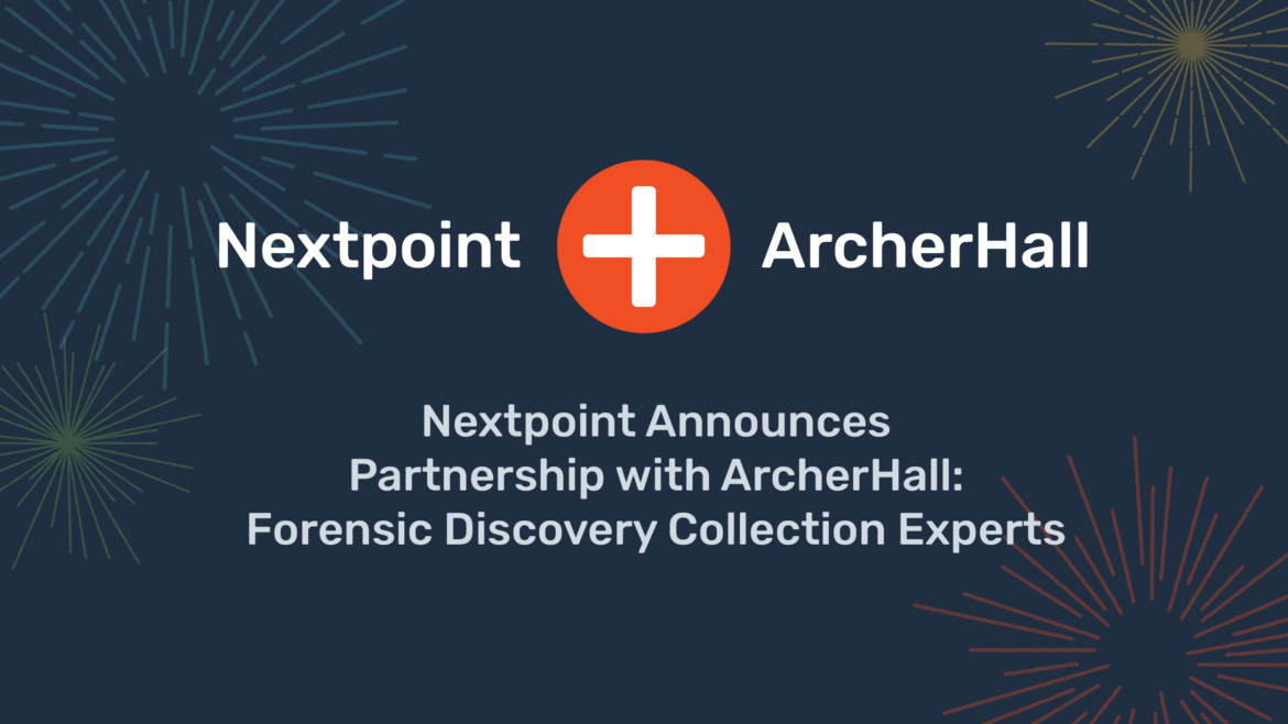 Nextpoint and ArcherHall ediscovery and digital forensics services