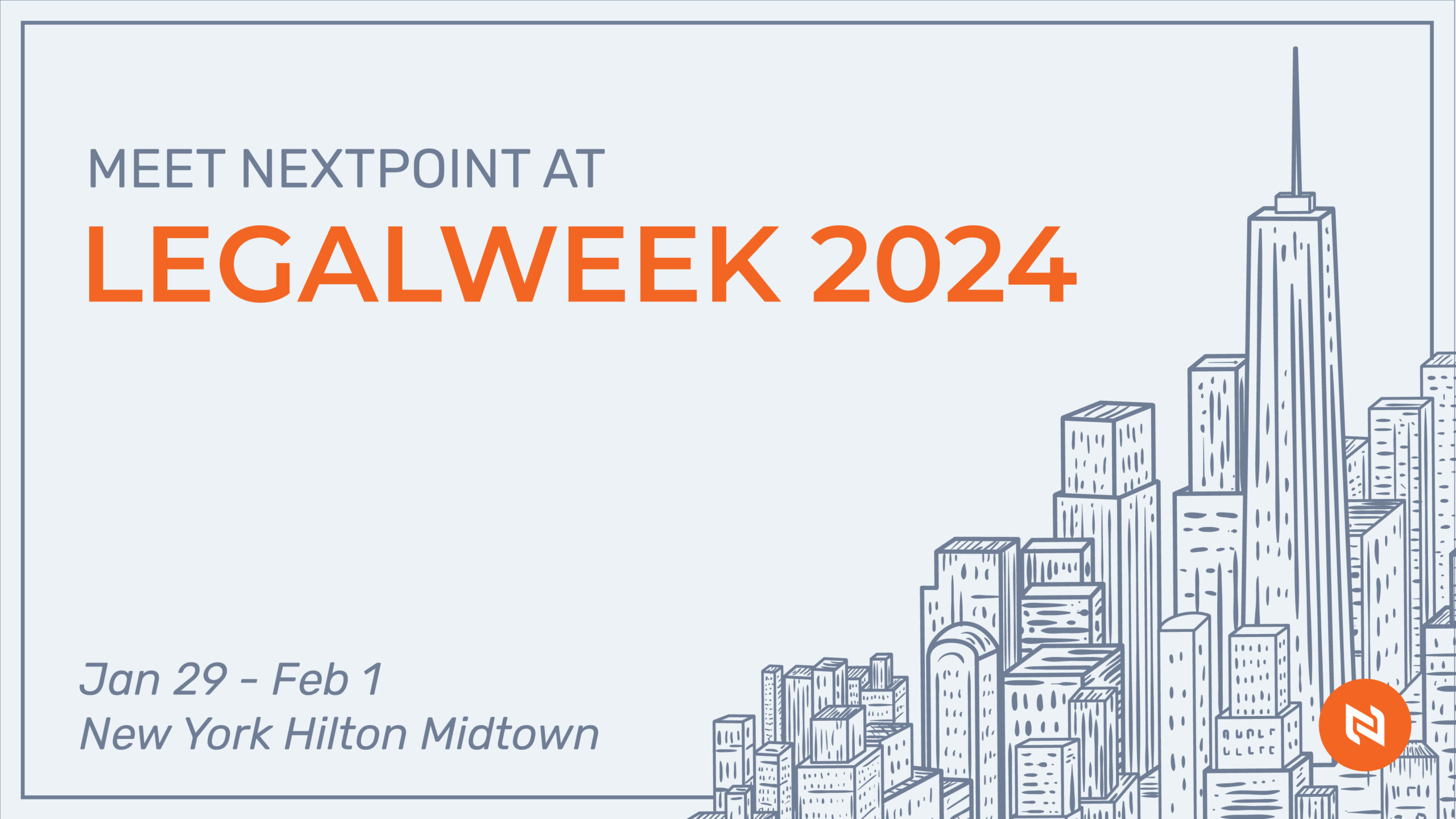 Legalweek 2024 Nextpoint